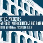 “PROBIOTICS, PREBIOTICS & NEW FOODS, NUTRACEUTICALS AND BOTANICALS”